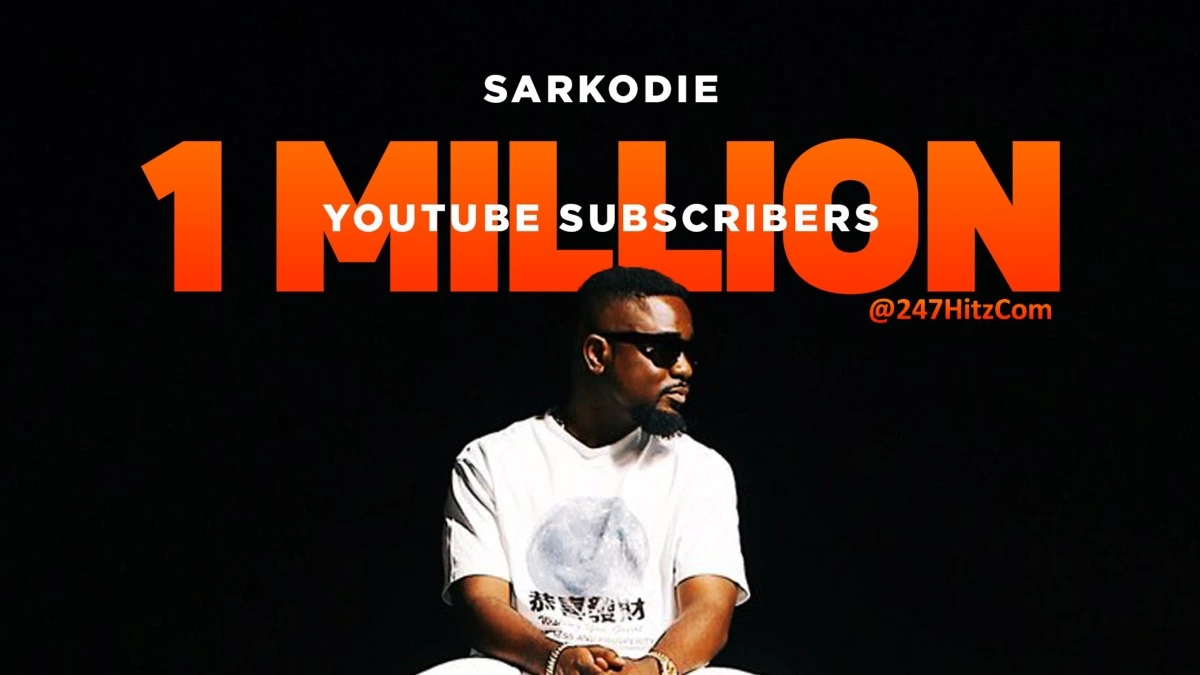 Sarkodie Hits 1 Million Subscribers on Youtube Sarkodie Hits 1 Million Subscribers on YouTube