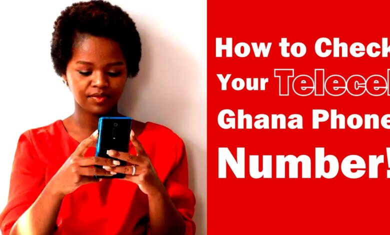 How to Your Check Telecel Ghana Phone Number