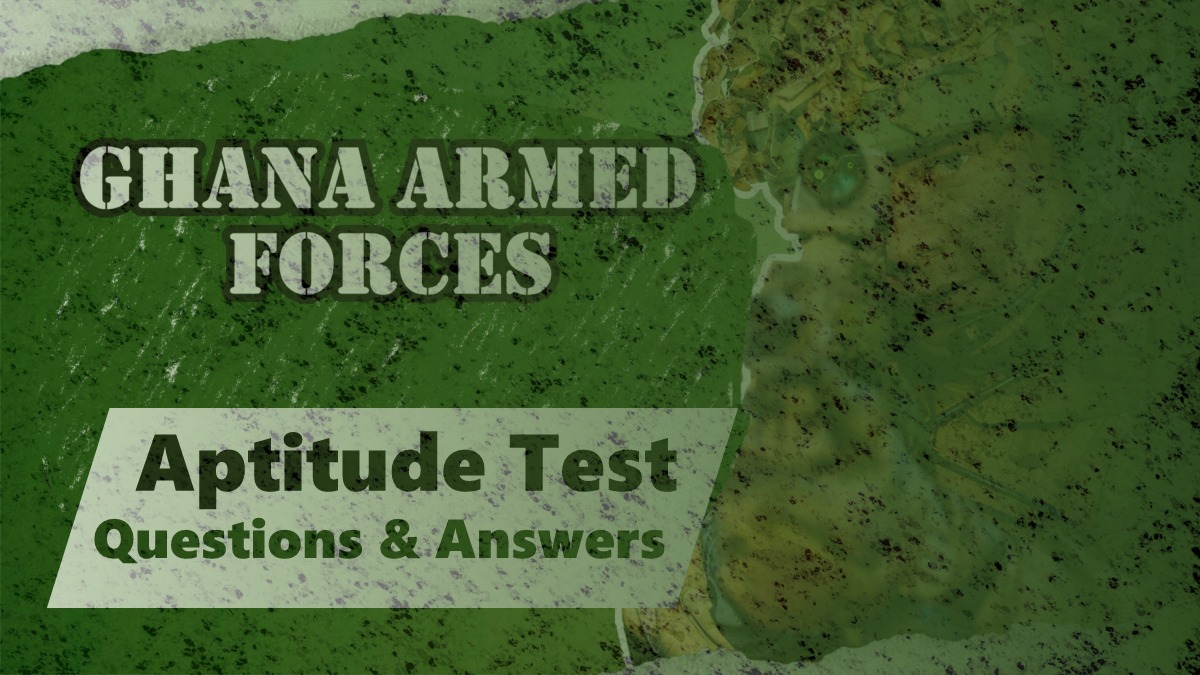 Ghana Armed Forces Aptitude Test Questions and Answers PDF