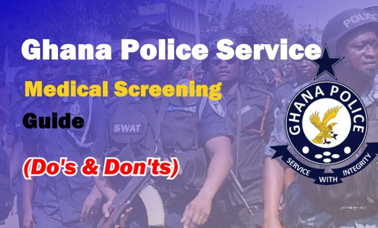 Ghana Police Service Medical Screening Guide